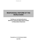 RESPONSIBLE REFORM OF THE WORLD BANK - THE ROLE OF THE UNITED STATES IN IMPROVING THE DEVELOPMENT EFFECTIVENESS OF WORLD BANK OPERATIONS