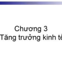 Chương 3 Tăng trưởng kinh tế