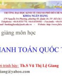 Bài giảng môn học Thanh toán quốc tế - GV. ThS. Vũ Thị Lệ Giang