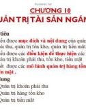 Bài giảng Tài chính doanh nghiệp - Chương 10: Quản trị tài sản ngắn hạn (ĐH Công nghiệp TP. HCM)