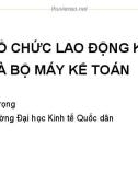 Bài giảng Tổ chức công tác kế toán: Bài 7 - TS. Phí Văn Trọng