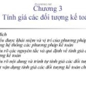 Nguyên lý kế toán - Chương 3 Tính giá các đối tượng kế toán