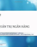 Bài giảng Thị trường tài chính và các định chế tài chính: Chương 19 - ĐH Ngoại thương