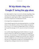 Bí kíp thành công của Google: Ý tưởng lớn gặp nhau