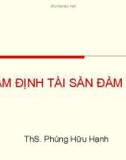 Bài giảng Thẩm định tài sản đảm bảo - ThS. Phùng Hữu Hạnh