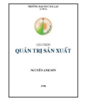 Giáo trình Quản trị sản xuất - Nguyễn Anh Sơn (ĐH Đà Lạt)