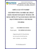 Khoá luận tốt nghiệp: Giải pháp nâng cao hiệu quả thanh toán quốc tế bằng tín dụng chứng từ tại ngân hàng thương mại cổ phần Đông Á – chi nhánh Tân Bình