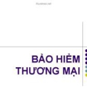 Bài giảng Bảo hiểm thương mại - ThS. Nguyễn Anh Tuấn