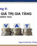 Chương 4 - Thuế giá trị gia tăng - Hoàng Đình Vui