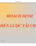 Bài giảng Hoạch định chiến lược tài chính - TS Ngô Quang Huân