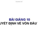 Bài giảng Kế toán quản trị: Bài số 10