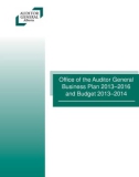 Ofﬁ ce of the Auditor General Business Plan 2013–2016 and Budget 2013–2014