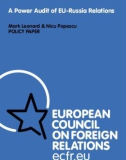 A Power Audit of EU-Russia Relations by Mark Leonard & Nicu Popescu