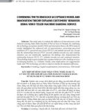 Combining the technology acceptance model and innovation theory explains customers' behavior using video teller machine banking service