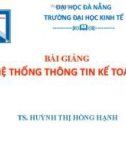 Bài giảng Hệ thống thông tin kế toán: Chương 4 - TS. Huỳnh Thị Hồng Hạnh