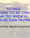 Tổ chức công tác kế toán - Vai trò nhiệm vụ của kế toán trưởng