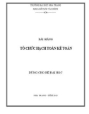 Bài giảng Tổ chức hạch toán kế toán - Chương 1: Tổ chức chứng từ kế toán trong doanh nghiệp