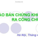 CHÀO BÁN CHỨNG KHOÁN RA CÔNG CHÚNG