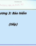 Bài giảng lý thuyết tài chính tiền tệ - chương 3 - Bảo hiểm