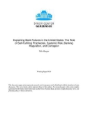 Explaining Bank Failures in the United States: The Role of Self-Fulfilling Prophecies, Systemic Risk, Banking Regulation, and Contagion