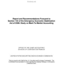 Report and Recommendations Pursuant to Section 133 of the Emergency Economic Stabilization Act of 2008: Study on Mark-To-Market Accounting