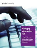 Manag ing Information Risk: A guide for Accounting Officers, Board members and Senior Information Risk Owners