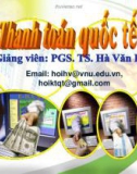 Bài giảng Thanh toán quốc tế: Chương 1 - PGS.TS. Hà Văn Hội (2017)