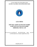 Giáo trình Khởi tạo doanh nghiệp (Nghề: Kế toán doanh nghiệp - Trung cấp) - Trường Cao đẳng Cộng động Đồng Tháp