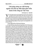Giải pháp nâng cao chất lượng nguồn vốn FDI tạo điều kiện phát triển kinh tế bền vững tại Việt Nam