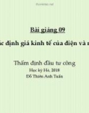 Bài giảng Thẩm định đầu tư công - Bài 9: Xác định giá kinh tế của điện và nước