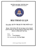 Bài thảo luận: Liên hệ thực tiễn việc áp dụng các học thuyết quản trị nhân lực phương Đông tại Ngân hàng TMCP Đầu tư và Phát triển Việt Nam