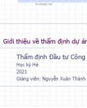 Bài giảng Thẩm định đầu tư công: Bài 1 - Nguyễn Xuân Thành (Năm 2021)