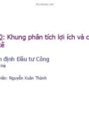 Bài giảng Thẩm định đầu tư công: Bài 10 - Nguyễn Xuân Thành (Năm 2021)