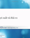 Bài giảng Lý thuyết tài chính (Phan Trần Trung Dũng) - Chương 2 Lợi suất và Rủi ro