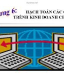 Bài giảng Nguyên lý kế toán: Chương 6 - ĐH Lạc Hồng