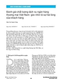 Đánh giá chất lượng dịch vụ ngân hàng thương mại Việt Nam - góc nhìn từ sự hài lòng của khách hàng