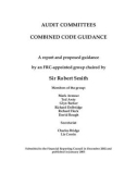 AUDIT COMMITTEES COMBINED CODE GUIDANCE: A report and proposed guidance by an FRC-appointed group chaired by Sir Robert Smith