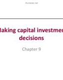 Lecture Essentials of corporate finance (2/e) – Chapter 9: Making capital investment decisions