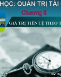 Chương II: GIÁ TRỊ TIỀN TỆ THEO THỜI GIAN