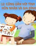 BÀI THUYẾT TRÌNH CÔNG DÂN VỚI TÌNH YÊU, HÔN NHÂN VÀ GIA ĐÌNH