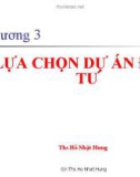 Bài giảng Chương 3: Lựa chọn dự án đầu tư