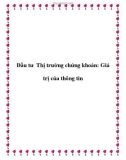 Đầu tư Thị trường chứng khoán: Giá trị của thông tin