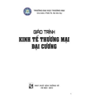 Giáo trình Kinh tế thương mại đại cương: Phần 1