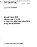 Các quan hệ xã hội ở nông thôn vùng đồng bằng sông Hồng trong thời kỳ đổi mới - Kinh tế hộ gia đình: Phần 1