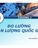 Bài giảng Kinh tế vĩ mô: Chương 2 - Ths. Nguyễn Thị Hảo