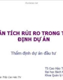 Phân tích rủi ro trong thẩm định dự án đầu tư - TS Cao Hào Thi