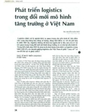 Phát triển logistic trong đổi mới mô hình tăng trưởng ở Việt Nam