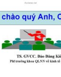 Bài giảng Chuyên đề: Khái quát QLNN về kinh tế trong cơ chế thị trường định hướng XHCN - TS. GVCC Đào Đăng Kiên