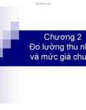 Bài giảng môn Nguyên lý kinh tế vĩ mô: Chương 2 - Lưu Thị Phượng