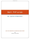 Bài giảng Lập trình và thiết kế Web 1: Bài 6 - PHP cơ bản